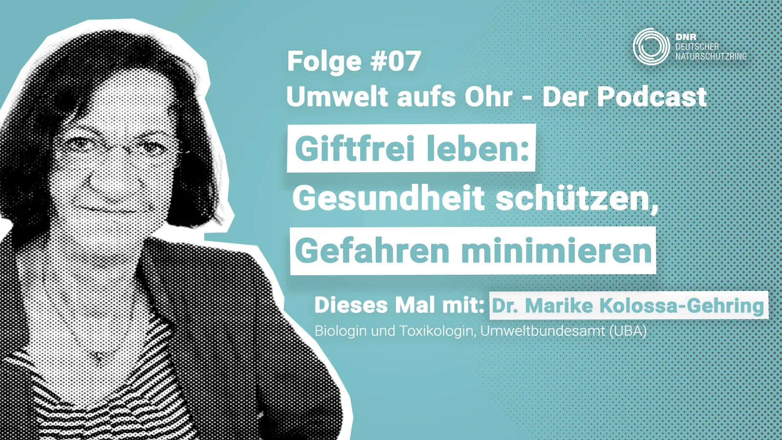 Sharepic zur Podcast-Folge 7: Giftfrei leben: Gesundheit schützen, Gefahren minimieren
